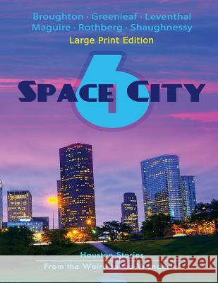 Space City 6: Large Print Edition Mandy Broughton Artemis Greenleaf Ellen Leventhal 9781941502365 Black Mare Books - książka