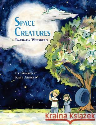 Space Creatures Barbara Weisberg 9781500941215 Createspace - książka
