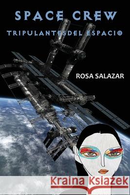Space Crew Rosa Salazar 9798466043617 Independently Published - książka