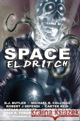 Space Eldritch D. J. Butler Michael R. Collings Robert J. Defendi 9781481178310 Createspace - książka