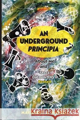 Space Encounters II-rev.--An Underground Principia Margaret Ann Harrell 9798990480025 Saeculum University Press of NC - książka