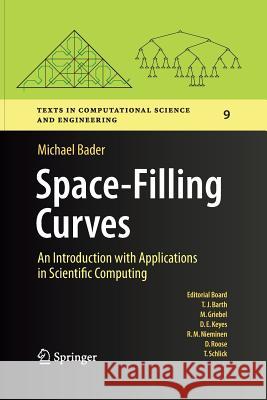 Space-Filling Curves: An Introduction with Applications in Scientific Computing Bader, Michael 9783662522363 Springer - książka