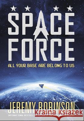 Space Force Jeremy Robinson 9781941539408 Breakneck Media - książka