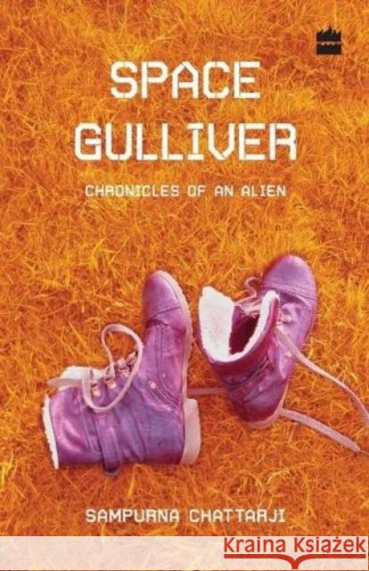 Space Gulliver: Poems Sampurna Chattarji   9789351772361 HarperCollins India - książka