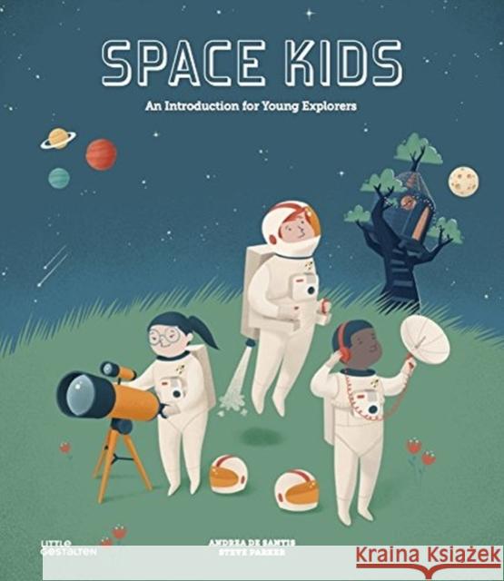 Space Kids: An Introduction for Young Explorers  9783899557954 Little Gestalten - książka