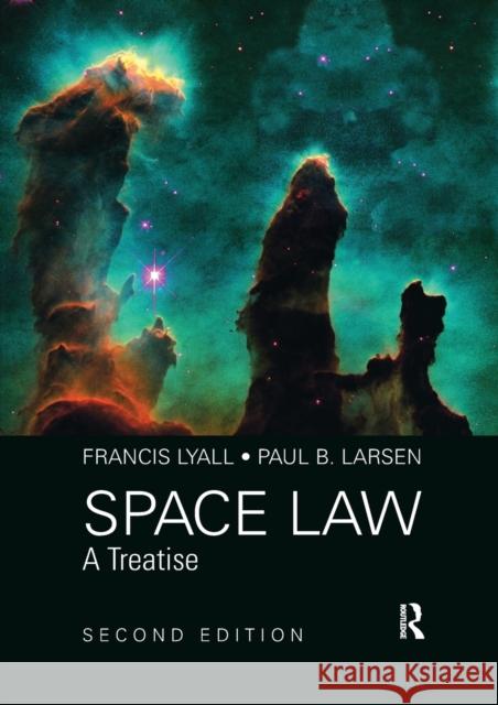 Space Law: A Treatise 2nd Edition Francis Lyall Paul B. Larsen 9780367669744 Routledge - książka