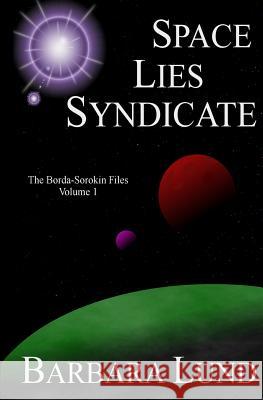 Space, Lies, Syndicate Barbara Lund 9781944127138 Barbara Lund Publishing - książka