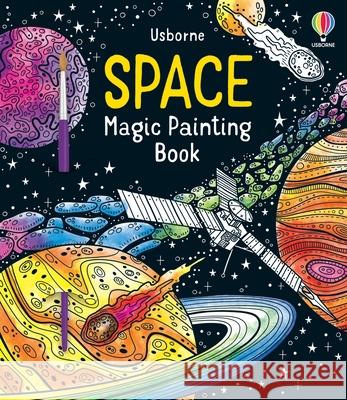 Space Magic Painting Book Abigail Wheatley Brendan Kearney 9781805075332 Usborne Books - książka