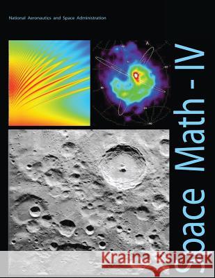 Space Math - IV National Aeronautics and Administration 9781493744954 Createspace - książka
