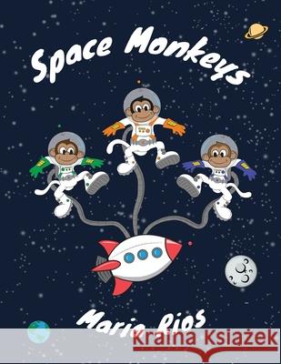 Space Monkeys Maria Rios 9781480942806 Dorrance Publishing Co. - książka