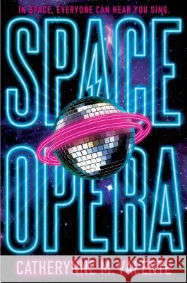 Space Opera Catherynne M. Valente 9781481497503 Saga Press - książka