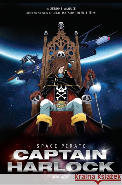 Space Pirate Captain Harlock Jerome Alquie 9781950912544 Ablaze, LLC - książka