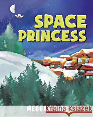 Space Princess Meghan Rice 9781641337458 Brilliant Books Literary - książka