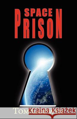 Space Prison (Originally Published as the Survivors) Tom Godwin 9781604502572 Phoenix Pick - książka