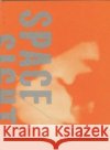 Space/Sight/Self Laura Letinsky Elizabeth Bloom 9780935573220 David and Alfred Smart Museum of Art