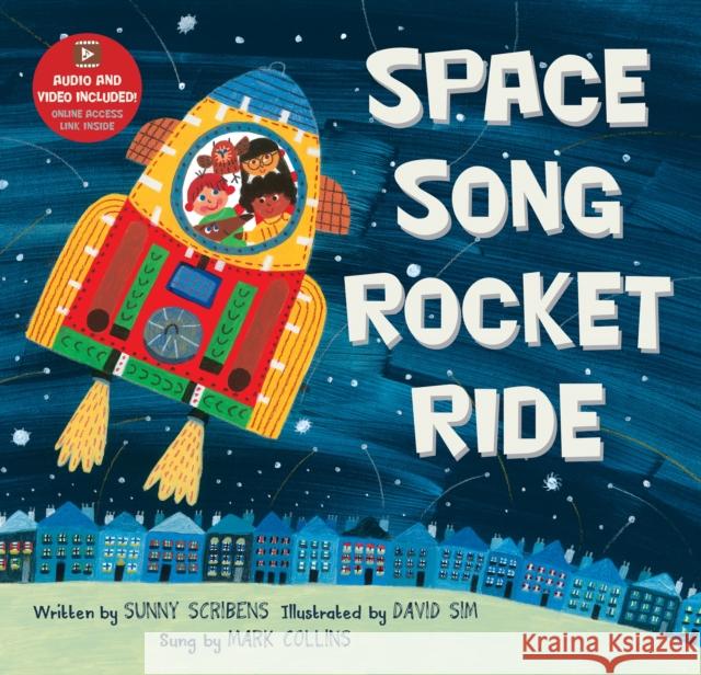 Space Song Rocket Ride Sunny Scribens David Sim Mark Collins 9781646865116 Barefoot Books Ltd - książka