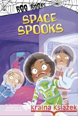 Space Spooks John Sazaklis Patrycja Fabicka 9781666339970 Picture Window Books - książka