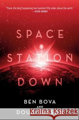 Space Station Down Ben Bova Doug Beason 9781250307453 Tor Books - książka