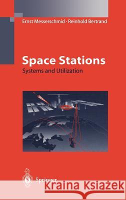 Space Stations: Systems and Utilization Messerschmid, Ernst 9783540654643 Springer - książka