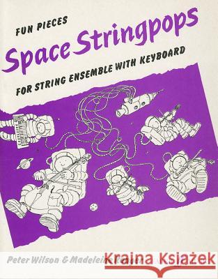 Space Stringpops: Score & Parts Peter Wilson 9780571511600 Faber & Faber - książka