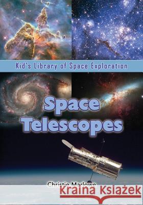 Space Telescopes Christie Marlowe 9781625244031 Village Earth Press - książka