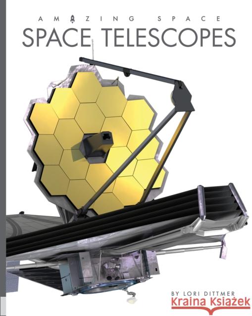 Space Telescopes Lori Dittmer 9781682776001 Creative Paperbacks - książka