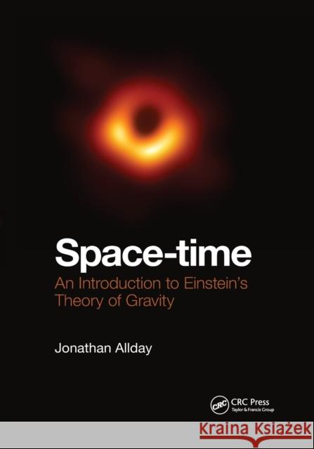 Space-time: An Introduction to Einstein's Theory of Gravity Allday, Jonathan 9780367779696 Taylor and Francis - książka