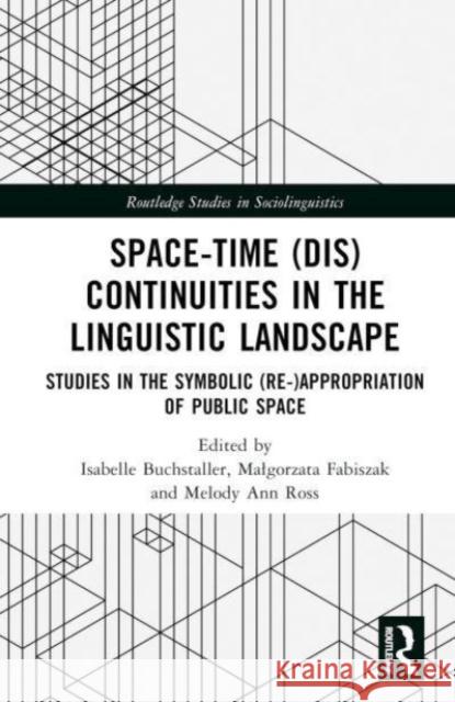 Space-Time (Dis)continuities in the Linguistic Landscape  9781032318448 Taylor & Francis Ltd - książka