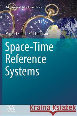 Space-Time Reference Systems Michael Soffel, Ralf Langhans 9783642443138 Springer-Verlag Berlin and Heidelberg GmbH &  - książka