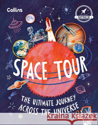Space Tour: The Ultimate Journey Across the Universe National Space Centre 9780008752804 HarperCollins Publishers - książka