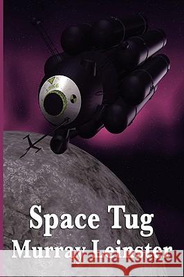 Space Tug Murray Leinster 9781604596465 Wilder Publications - książka