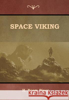Space Viking H Beam Piper 9781618953780 Bibliotech Press - książka