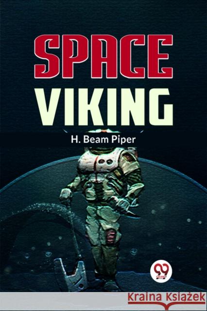 Space Viking H. Beam Piper 9789359326214 Double 9 Books - książka