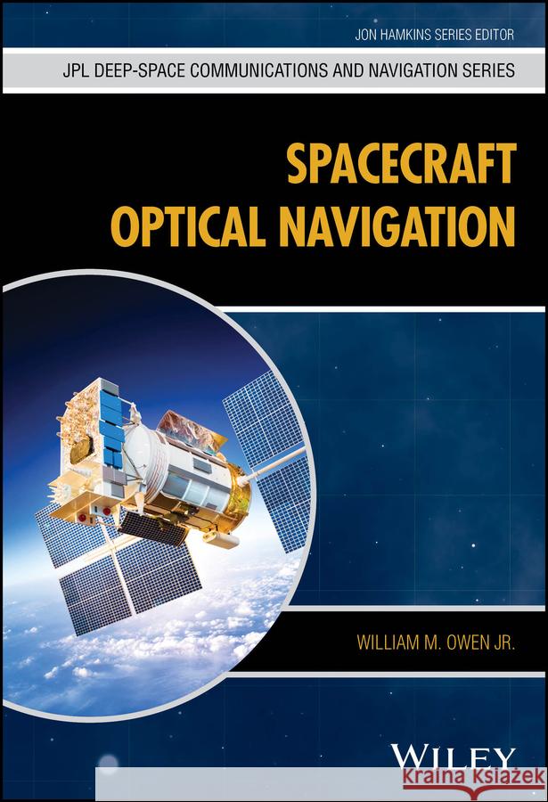 Spacecraft Optical Navigation  Owen Jr 9781119904434  - książka