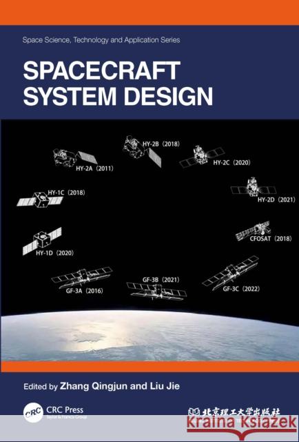 Spacecraft System Design Zhang Qingjun Liu Jie 9781032453958 CRC Press - książka