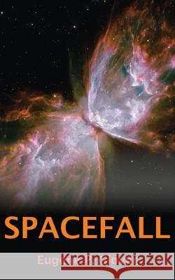 Spacefall Eugene P. Glover 9781500910167 Createspace Independent Publishing Platform - książka