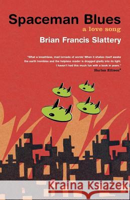 Spaceman Blues: A Love Song Brian Francis Slattery 9780765316141 Tor Books - książka