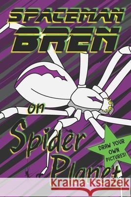 Spaceman Bren on Spider Planet D B Ryen 9798700373265 Independently Published - książka