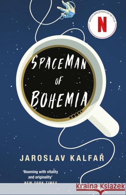 Spaceman of Bohemia: NOW A MAJOR NETFLIX FILM Jaroslav Kalfar 9781473639997 Hodder & Stoughton - książka