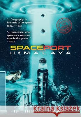 Spaceport Himalaya Iftihkar Azam 9781916268326 Iftihkar Azam Publishing - książka