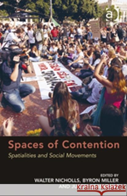 Spaces of Contention: Spatialities and Social Movements Miller, Byron 9780754677789 Ashgate Publishing Limited - książka