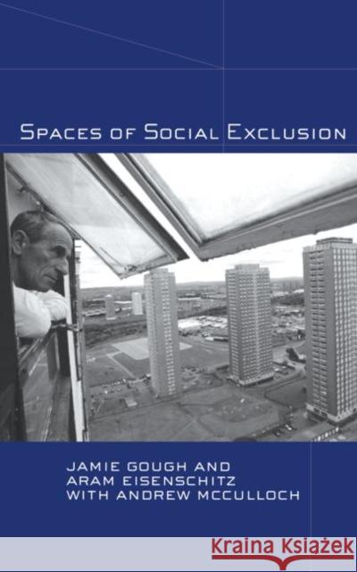 Spaces of Social Exclusion Jamie Gough Aram Eisenschitz Rosemary Sales 9780415280884 Routledge - książka