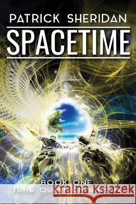 Spacetime Patrick Sheridan 9781999840617 Lux Dictum - książka