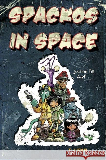 Spackos in Space Till, Jochen 9783864291548 Tulipan - książka