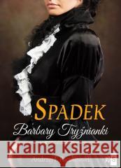 Spadek Barbary Tryźnianki Andrzej F. Paczkowski 9788382906608 WasPos - książka