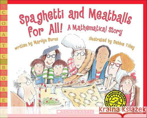 Spaghetti and Meatballs for All! a Mathematical Story Marilyn Burns Debbie Tilley 9781613837573 Perfection Learning - książka