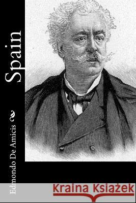 Spain Edmondo d Stanley Rhoad 9781539959939 Createspace Independent Publishing Platform - książka