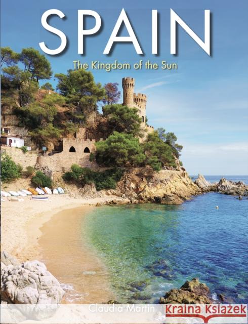 Spain Claudia Martin 9781838864309 Amber Books Ltd - książka