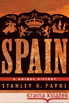 Spain: A Unique History Payne, Stanley G. 9780299250249  - książka