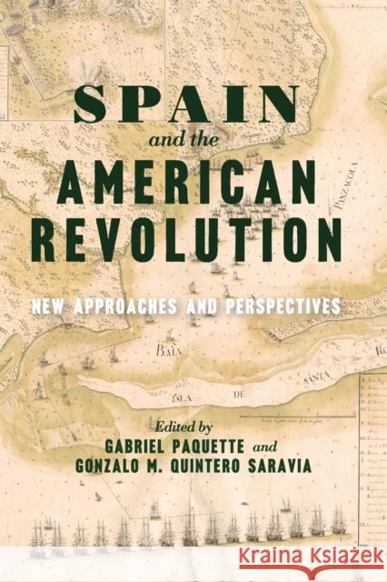 Spain and the American Revolution: New Approaches and Perspectives Gabriel Paquette Gonzalo M. Quinter 9780813947631 University of Virginia Press - książka